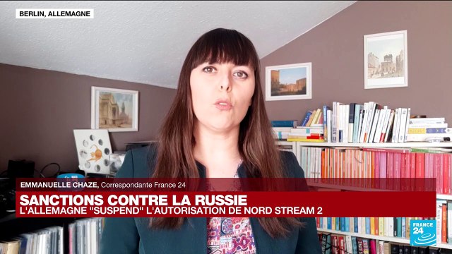 Crise ukrainienne : l'Allemagne suspend Nord Stream 2 et menace d'autres sanctions