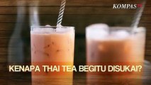 Fakta Menarik Thai Tea, yang Kaya Rempah