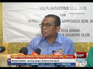 Ahli UMNO perlu terbuka terhadap suara akar umbi - Khaled Nordin