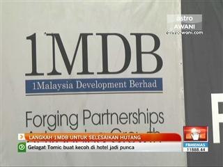 Langkah 1MDB untuk selesaikan hutang