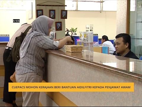 CUEPACS mohon kerajaan beri bantuan Aidilfitri kepada penjawat awam