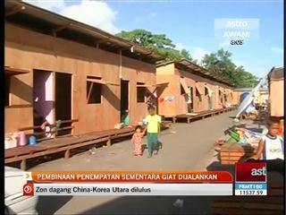 Pembinaan penempatan sementara giat dijalankan