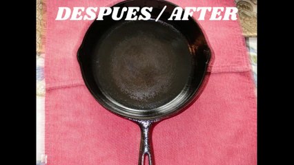 COMO LIMPIAR UN SARTEN DE HIERRO Y CURAR TAMBIEN _ HOW TO CLEAN AN IRON PAM AND HEAL ALSO.