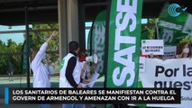 Los sanitarios de Baleares se manifiestan contra el Govern de Armengol y amenazan con ir a la huelga