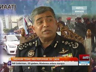 Tindakan tegas jika keruhkan isu 1MDB