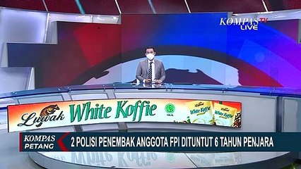 2 Polisi Penembak Anggota FPI Dituntut 6 Tahun Penjara, Cukup?
