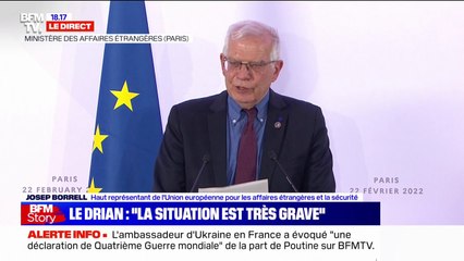 Josep Borrell, chef de la diplomatie de l'UE: "C’est un acte d’une extrême gravité, cet acte déchire d’un coup les accords de Minsk"