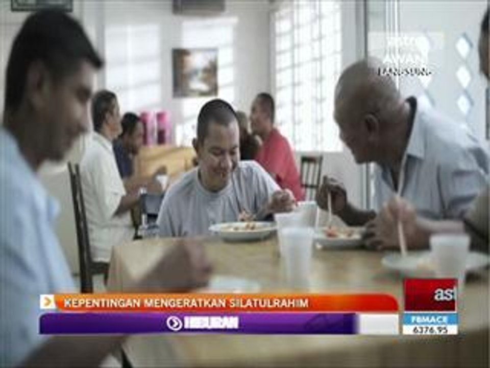 Kepentingan mengeratkan silatulrahim