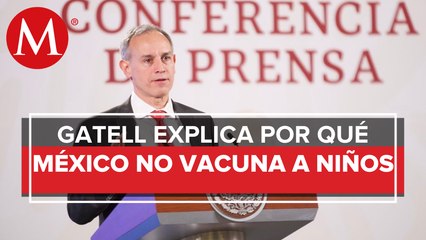 Nos quieren hacer parecer a Herodes por no vacunar a niños: López-Gatell