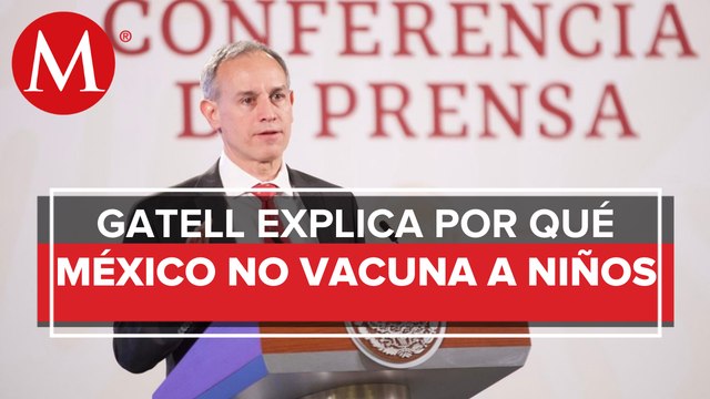 Nos quieren hacer parecer a Herodes por no vacunar a niños: López-Gatell