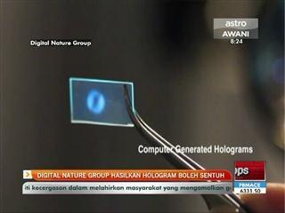 Digital Nature Group hasilkan Hologram boleh sentuh
