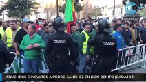 Abucheos e insultos a Pedro Sánchez en su visita a Don Benito (Badajoz)