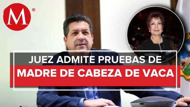 Tribunal ordena admitir pruebas de madre de Cabeza de Vaca en juicio contra bloqueo de cuentas