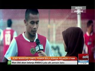 Jejak Warriors, tampil pemain bola sebagai pelakon utama
