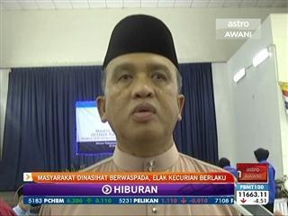 Masyarakat dinasihat berwaspada, elak kecurian berlaku