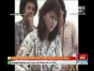 Imbas kembali nostalgia filem #AliSetan30Tahun