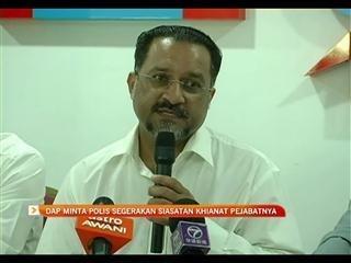 DAP minta polis segerakan siasatan khianat pejabatnya