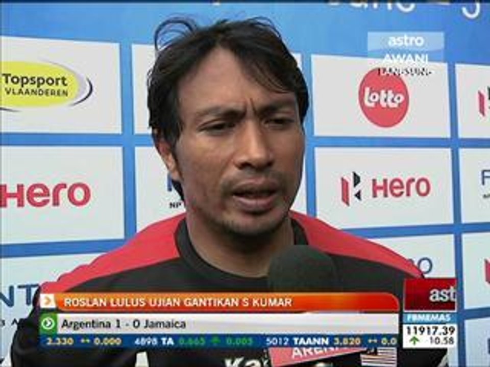 Roslan lulus ujian ganti S. Kumar