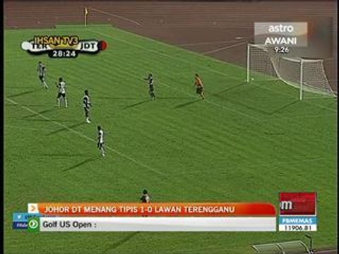Johor DT menang tipis 1-0 lawan Terengganu