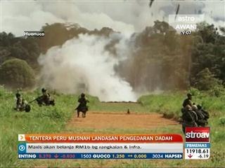 Tentera peru musnah landasan pengedaran dadah