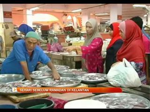 Sehari sebelum Ramadan di Kelantan