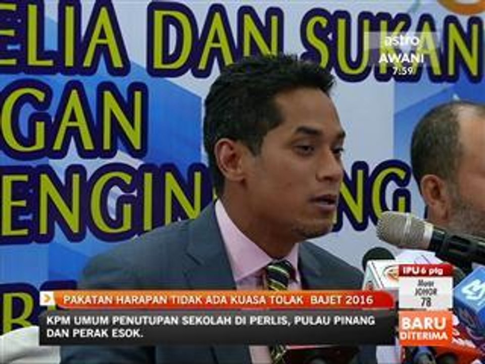 Pakatan Harapan tidak ada kuasa tolak Bajet 2016