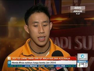 Ooi Tze Liang tarik diri GP Malaysia dan Australia