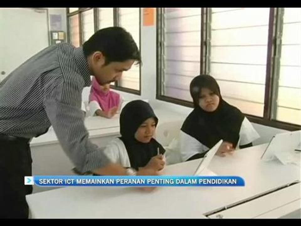 Sektor ICT memainkan peranan yang penting dalam pendidikan