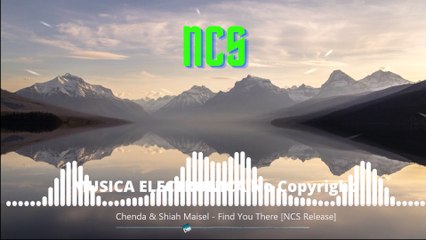 Chenda & Shiah Maisel - Find You There [NCS Release]