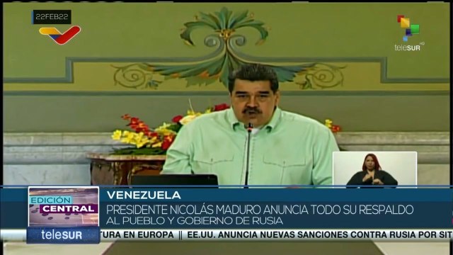 Edición Central 22-02: Gobierno de Venezuela ratifica su apoyo a Rusia
