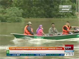 3000 sukarelawan KPWKM sedia bantu mangsa banjir