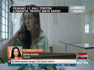 Peminat 11 kali tonton #Jwanita, reaksi Maya Karin