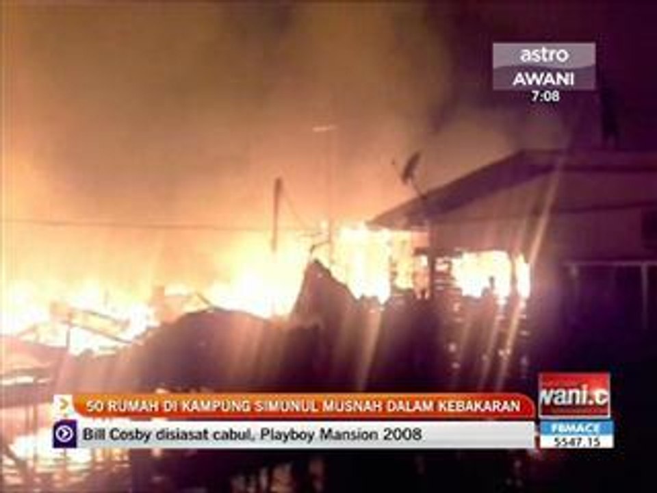 50 rumah di Kampung Simunul musnah dalam kebakaran