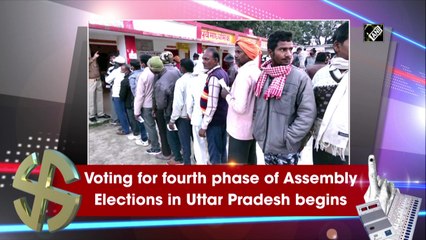 Voting for fourth phase of UP polls begins 