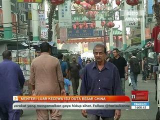 Menteri Luar kecewa isu Duta Besar China