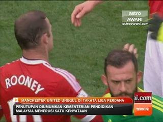 Manchester United unggul di takhta Liga Perdana Inggeris