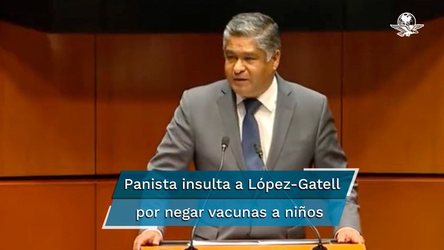 Senador panista llama imbécil a López-Gatell por negar vacunas a niños