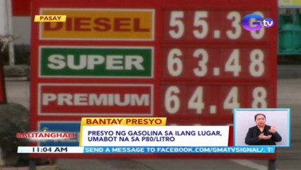 Presyo ng gasolina sa ilang lugar, umabot na sa P80/litro | BT