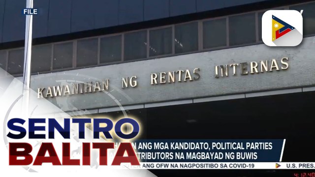 BIR, pinaalalahanan ang mga kandidato, political parties, at campaign distributors hinggil sa pagbabayad ng buwis; Eksperto, sinabing tila marami ang hindi nakasusunod