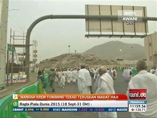 Mangsa kren tumbang tekad teruskan ibadat haji