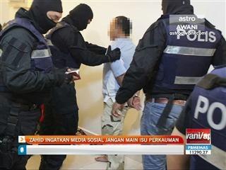 Zahid ingatkan media sosial jangan main isu perkauman