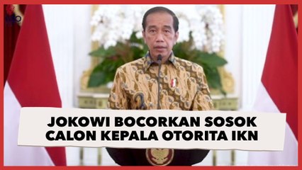 Jokowi Bocorkan Sosok Calon Kepala Otorita IKN, Sebut Bukan Orang Partai Politik