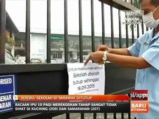 Jerebu: Sekolah di Sarawak ditutup