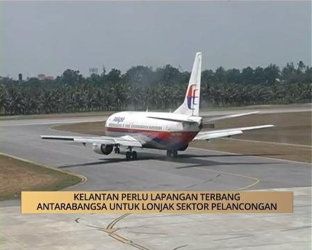 AWANI - Kelantan: Kelantan perlu lapangan terbang antarabangsa untuk lonjak sektor pelancongan