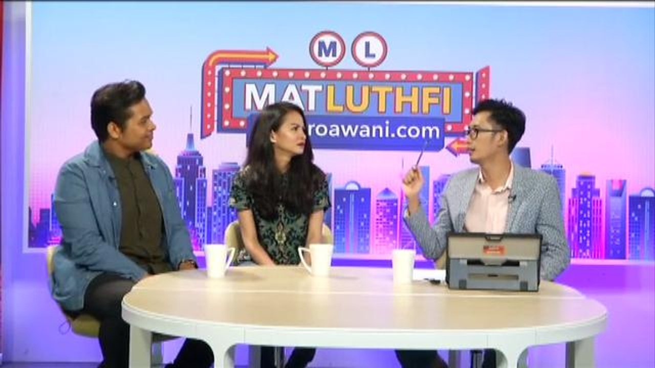 MatLuthfi@astroawani.com (Episod 4)