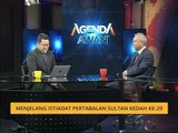 Agenda AWANI: Menjelang Istiadat Pertabalan Sultan Kedah ke-29