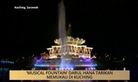 AWANI - Sarawak: 'Musical Fountain' Darul Hana tarikan memukau di Kuching