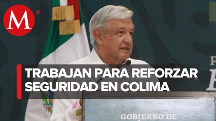 AMLO alista visita por Colima en medio de ola de violencia en la entidad