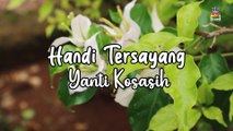 Yanti Kosasih - Handi Tersayang (Official Lyric Video)