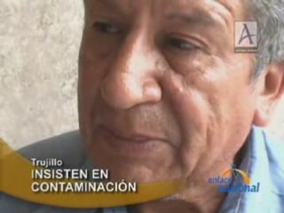 INSISTEN EN CONTAMINACIÓN - TRUJILLO